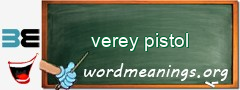 WordMeaning blackboard for verey pistol